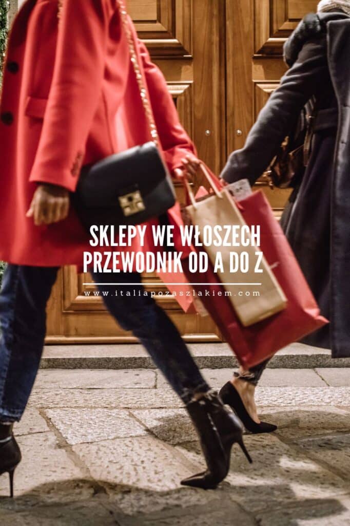 Sklepy we Włoszech – przewodnik od A do Z